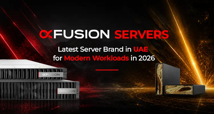 New Server Brand in UAE: Why Businesses Are Switching to xFusion Over HPE, Dell & Lenovo?