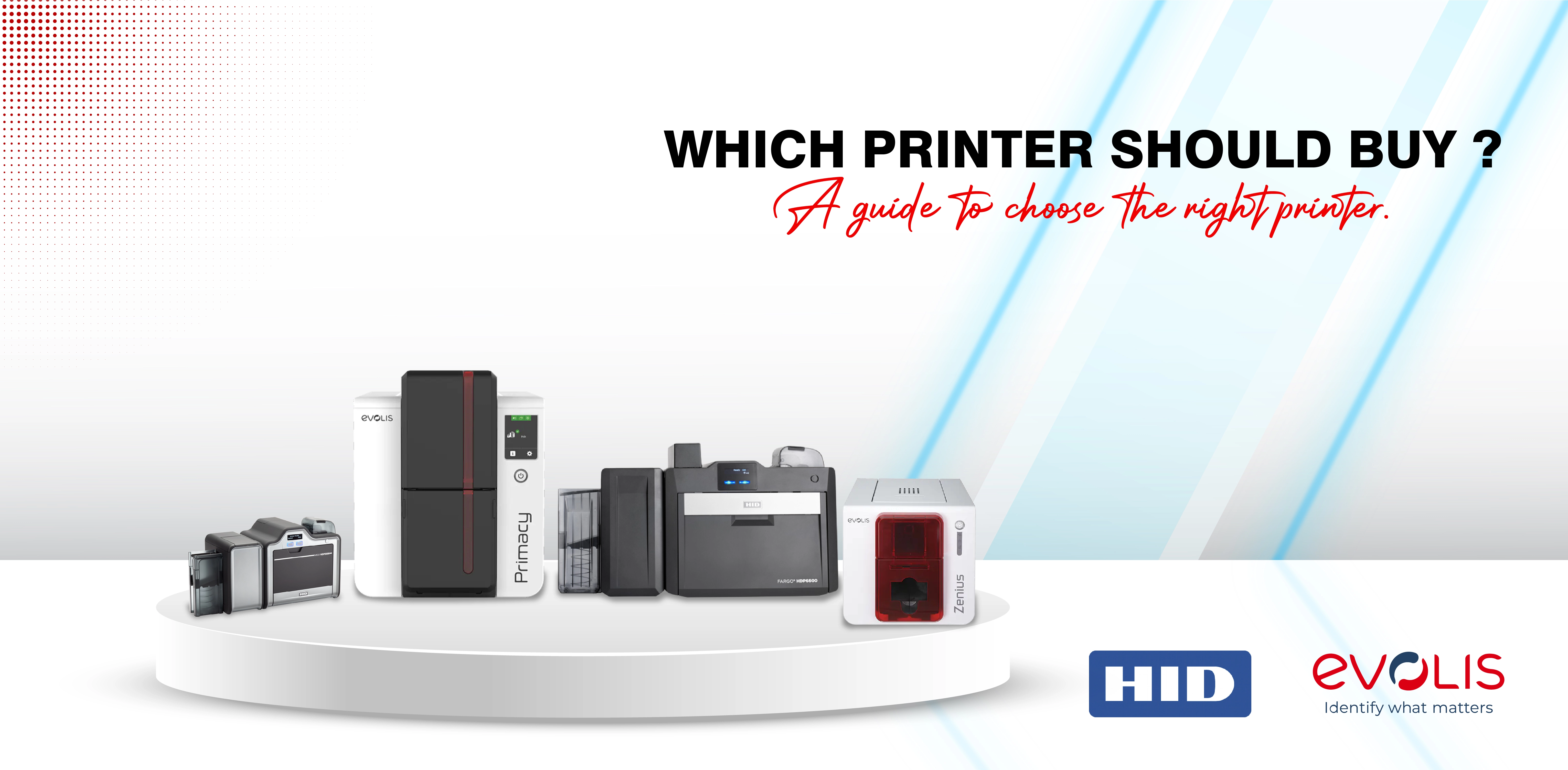 Evolis or HID Fargo Which is the best ID card printer?