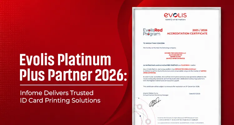Evolis Platinum Plus Partner 2026: Infome Delivers Trusted ID Card Printing Solutions