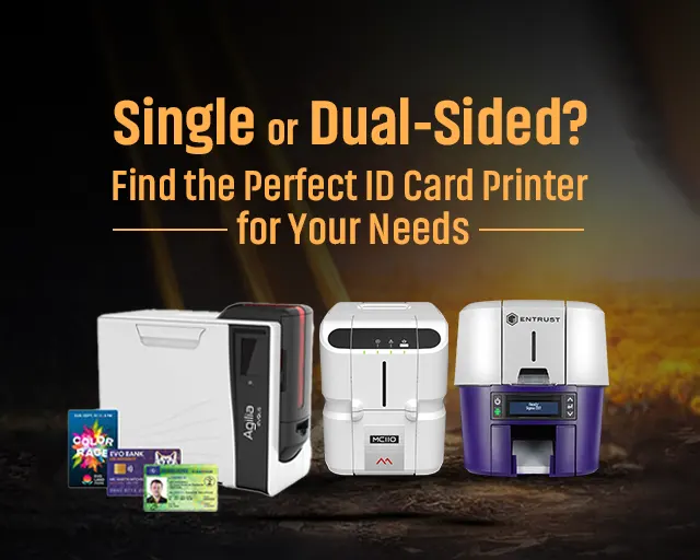 Single Sided vs Dual Sided ID Card Printers: Which is Right for You?